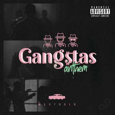 シングル/Gangstas Anthem (Explicit)/West Gold