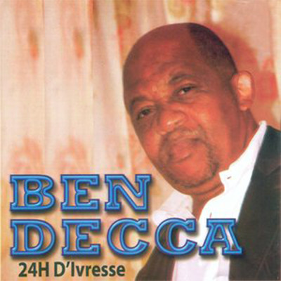 アルバム/24h D'ivresse/Ben Decca