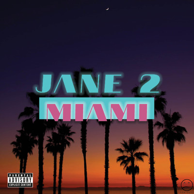 Jane 2 Miami (Explicit)/J-Soul