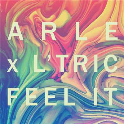 Feel It (Art Of Tones Modern Disco Mix)/ARLE／L'Tric