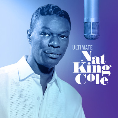 アルバム/Ultimate Nat King Cole/ナット・キング・コール