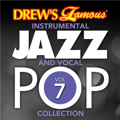 Drew's Famous Instrumental Jazz And Vocal Pop Collection (Vol. 7)/The Hit Crew