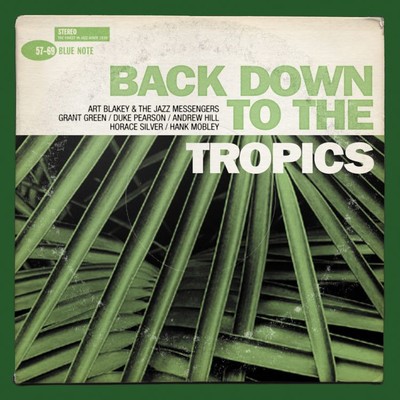 アルバム/Back Down to the Tropics/Various Artists