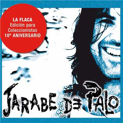 アルバム/La Flaca - Edicion 10o Aniversario/Jarabe De Palo