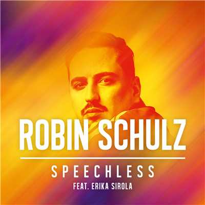 Speechless (feat. Erika Sirola)/Robin Schulz