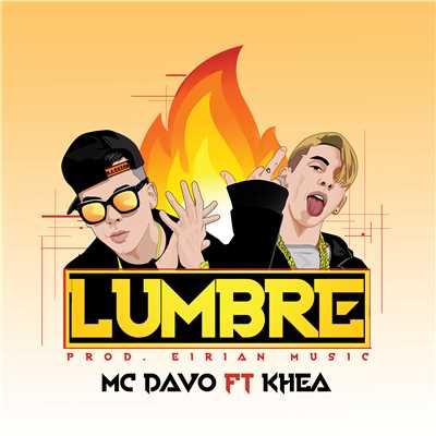 シングル/Lumbre (feat. Khea)/MC Davo