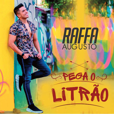 シングル/Pega o Litrao/Raffa Augusto