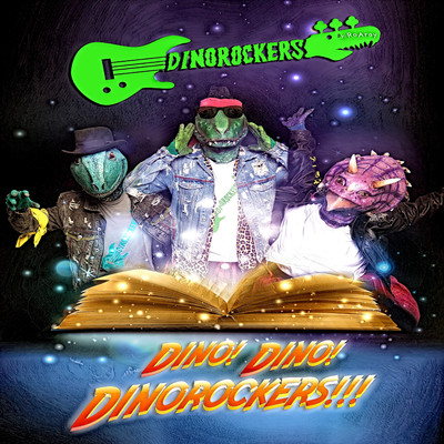 Dino！ Dino！ Dinorockers！！！/Dinorockers