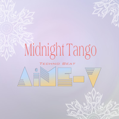 シングル/Midnight Tango (Techno Beat)/AiME-V