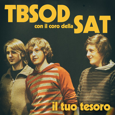 シングル/Il tuo tesoro (feat. Coro Della Sat)/The Bastard Sons Of Dioniso