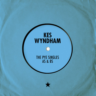 The Pye Singles As & Bs/Kes Wyndham