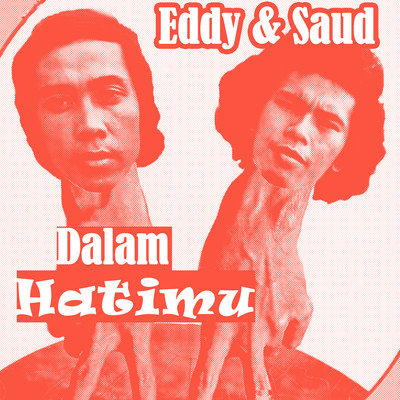 シングル/Maafkan Daku/Eddy & Saud
