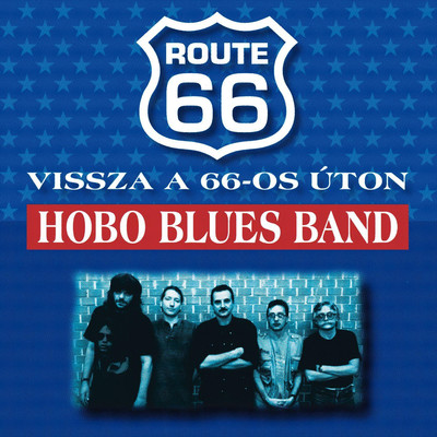 Vissza a 66-os uton/Hobo Blues Band