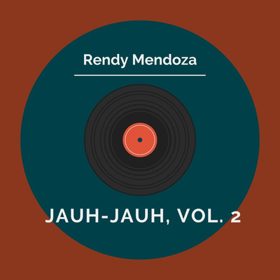Jauh-Jauh, Vol. 2/Rendy Mendoza
