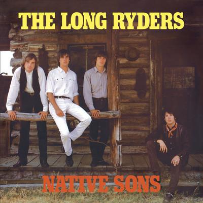 Tell It To The Judge On Sunday (Native Sons Demo)/The Long Ryders