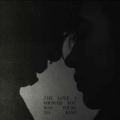 The Love I Showed You Was Yours To Keep/Love Spells