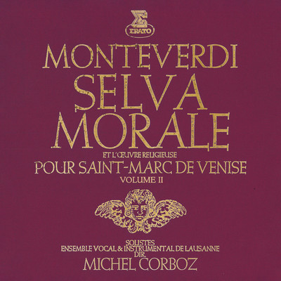 アルバム/Monteverdi: Selva morale et l'oeuvre religieuse pour Saint-Marc de Venise, vol. 2/Michel Corboz