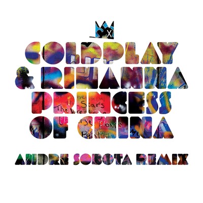 シングル/Princess of China (Andre Sobota Remix)/Coldplay & Rihanna
