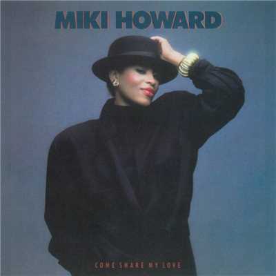 アルバム/Come Share My Love/Miki Howard