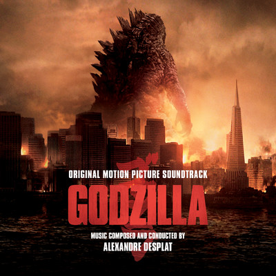 Godzilla (Original Motion Picture Soundtrack)/Alexandre Desplat