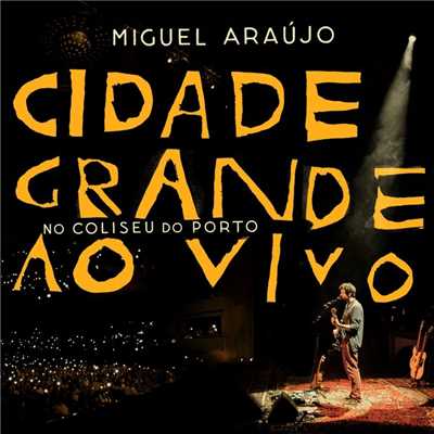 シングル/Cancao do Ciclo Preparatorio (Ao Vivo)/Miguel Araujo