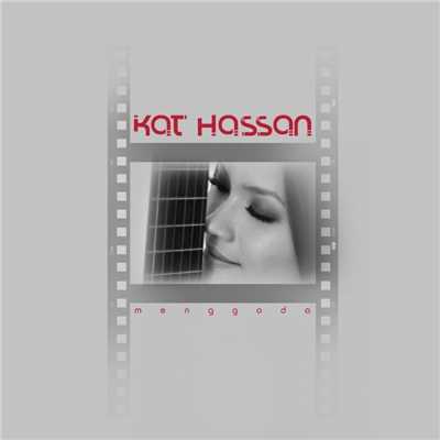 Lepaskan/Kat Hassan