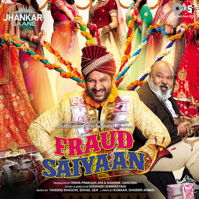 Fraud Saiyaan (Jhankar) [Original Motion Picture Soundtrack]/Tanishk Bagchi