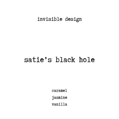 satie's black hole/invisible design