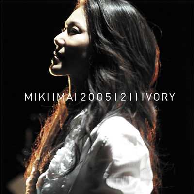 アルバム/20051211IVORY (Live)/今井美樹