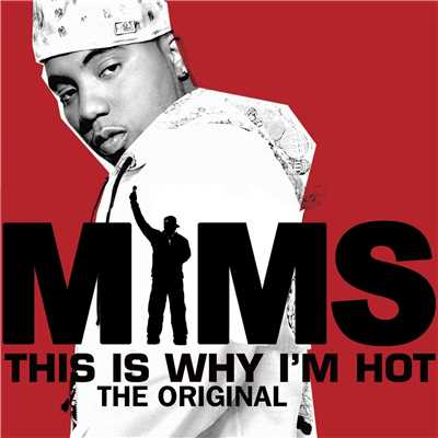 シングル/This Is Why I'm Hot (Clean) (Single Version)/Mims