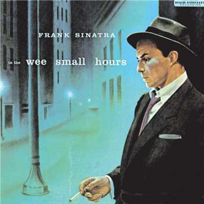 In The Wee Small Hours/Frank Sinatra
