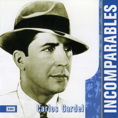 Incomparables/Carlos Gardel