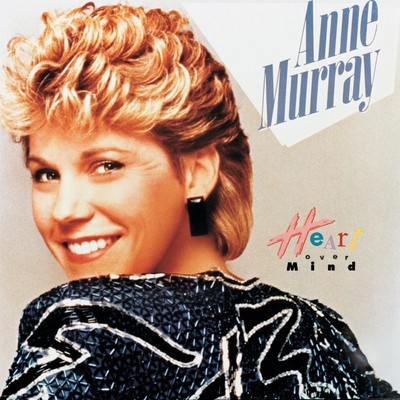 Heart Over Mind/Anne Murray