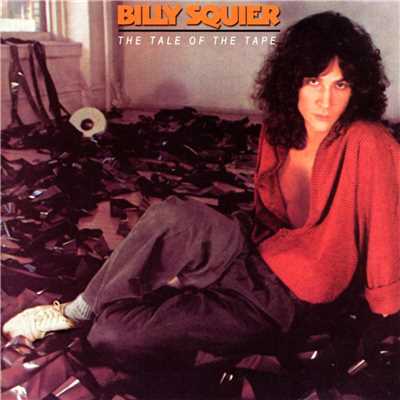 The Tale Of The Tape/Billy Squier