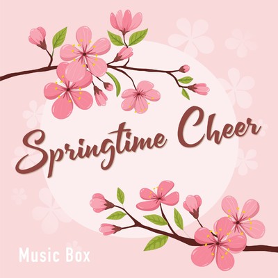 アルバム/Springtime Cheer - Music Box -/Swanky Lemon