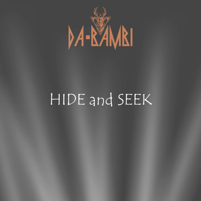 HIDE and SEEK/DA・BAMBI