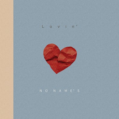 Lovin'/NO NAME'S