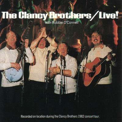 Live！ With Robbie O'Connell (Live)/The Clancy Brothers