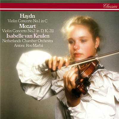 Haydn: Violin Concerto No. 1 ／ Mozart: Violin Concerto No. 2/イザベル・ヴァン・クーレン／オランダ室内管弦楽団／アントニロスマルバ