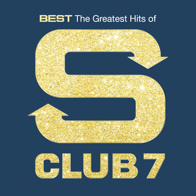 Best: The Greatest Hits Of S Club 7/S CLUB 7