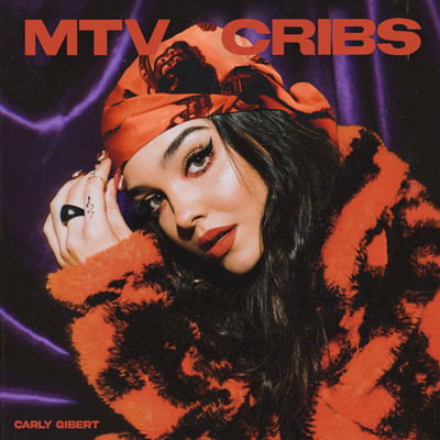 MTV Cribs (Explicit)/Carly Gibert