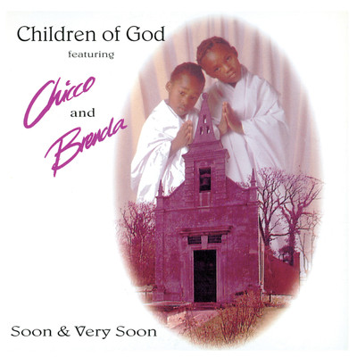 シングル/Soon And Very Soon (Preacher Mix)/Children Of God／Chicco／Brenda Fassie