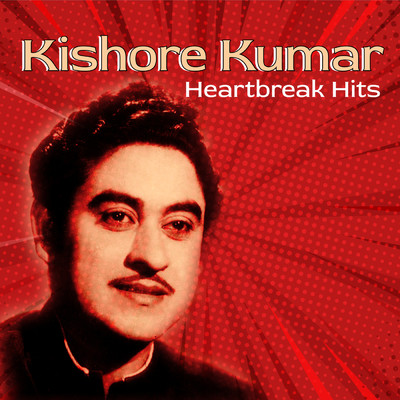 アルバム/Kishore Kumar Heartbreak Hits/キショレ・クマール