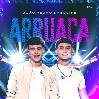 アルバム/Arruaca (Ao Vivo ／ EP1)/Joao Pedro e Fellipe／Workshow