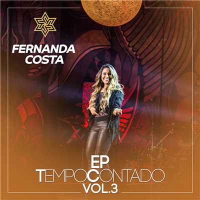 Tempo Contado (Ao Vivo)/Fernanda Costa