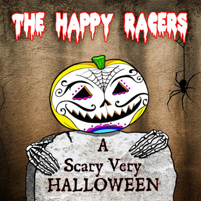 アルバム/A Scary Very Halloween/The Happy Racers