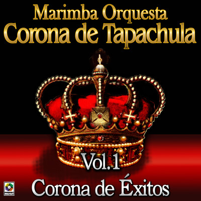 アルバム/Corona De Exitos, Vol. 1/Marimba Orquesta Corona de Tapachula