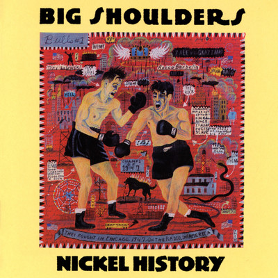 アルバム/Nickel History/Big Shoulders