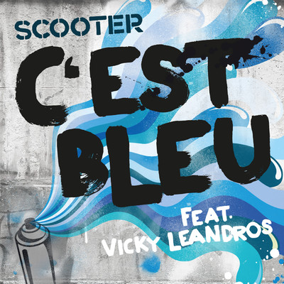 C'est bleu (featuring Vicky Leandros／Radio Edit)/スクーター
