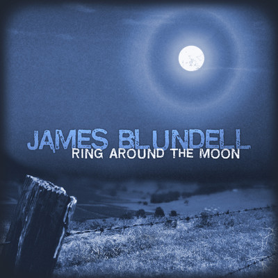 Ring Around The Moon/James Blundell